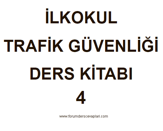 4.Sınıf Trafik Güvenliği Ders Kitabı Cevapları