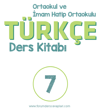 7. Sınıf Türkçe Ders Kitabı Cevapları