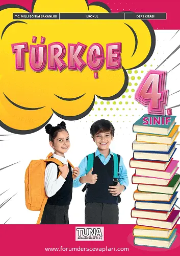 4. Sınıf Türkçe Ders Kitabı Cevapları 2025 2 4. Sınıf Türkçe Ders Kitabı Cevapları TUNA Yayıncılık