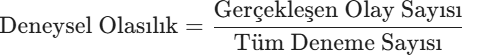 Deneysel Olasılık